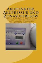 Akupunktur, Akupressur Und Zonasuperflow