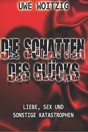 Die Schatten Des Glucks