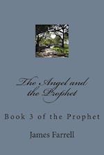 The Angel and the Prophet