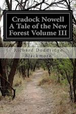 Cradock Nowell a Tale of the New Forest Volume III