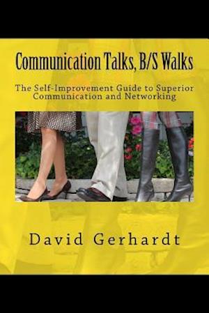 Communication Talks, B/S Walks