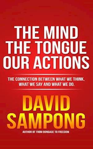 The Mind, the Tongue, Our Actions