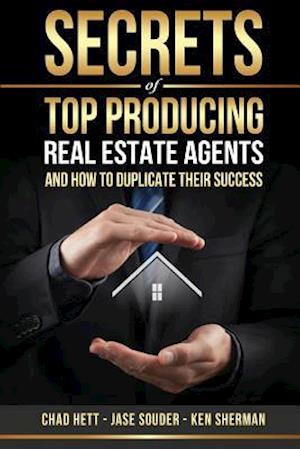 Secrets of Top Producing Real Estate Agents