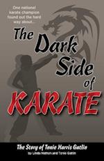 The Dark Side of Karate