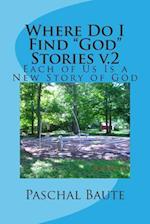 Where Do I Find God Stories V.2