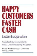 Happy Customers Faster Cash Eastern Europe Edition