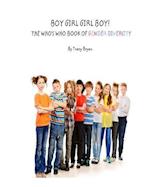 Boy Girl Girl Boy! the Who's Who Book of Gender Diversity