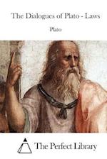 The Dialogues of Plato - Laws