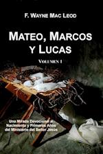 Mateo, Marcos y Lucas (Volumen 1)