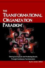 The Transformational Organization Paradigm