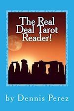 The Real Deal Tarot Reader!