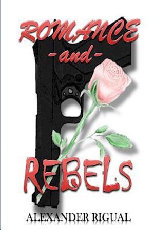 Romance and Rebels