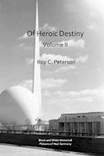 Of Heroic Destiny: Volume II 