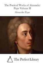 The Poetical Works of Alexander Pope Volume II