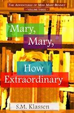 Mary, Mary, How Extraordinary: Jane Austen's Pride and Prejudice Continues... 