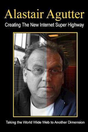 Creating the New Internet Super Highway