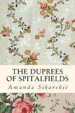 The Duprees of Spitalfields