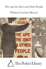 The Ape the Idiot and Other People