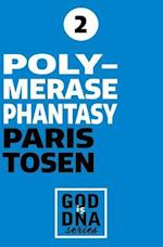 Polymerase Phantasy
