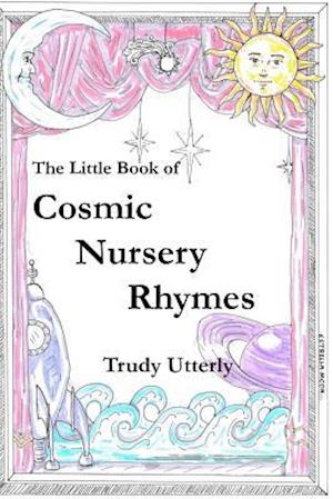 The Little Book of Cosmic Nursery Rhymes