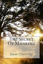 The Secret of Mankind