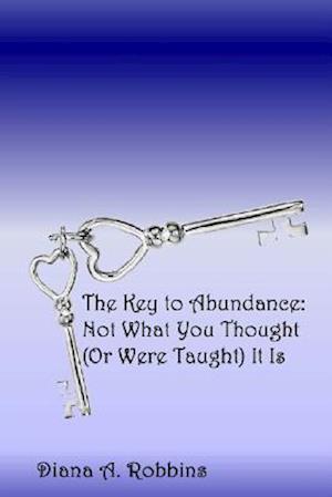 The Key to Abundance