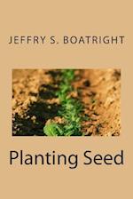 Planting Seed