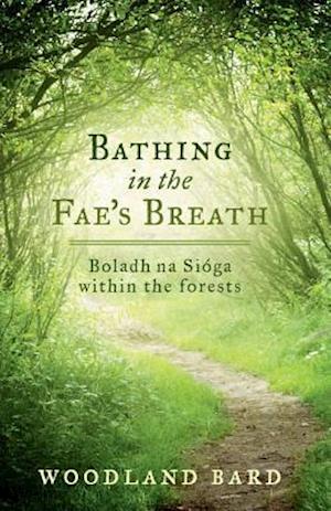 Bathing in the Fae's Breath