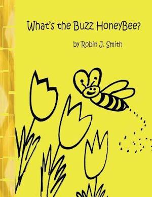 What's the Buzz Honeybee?