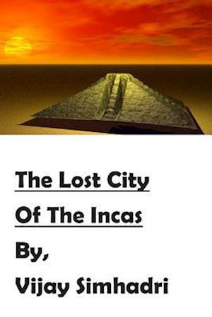 The Lost City of the Incas