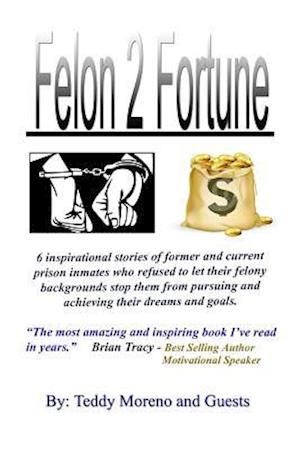 Felon 2 Fortune