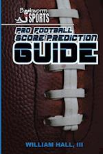 Pro Football Score Prediction Guide