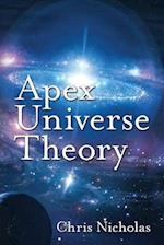 Apex Universe Theory