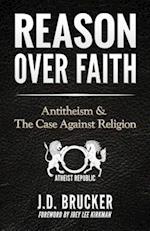 Reason Over Faith