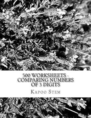 500 Worksheets - Comparing Numbers of 3 Digits