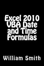 Excel 2010 VBA Date and Time Formulas
