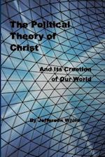 The Political Theory of Christ