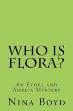 Who Is Flora?