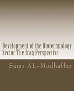 Development of the Biotechnology Sector The Iraq Perspective