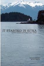 It Started in Sitka