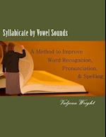 Syllabicate by Vowel Sounds