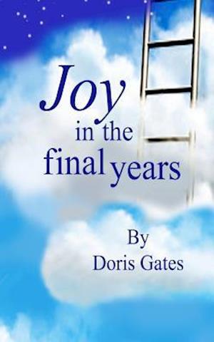 Joy in the Final Years