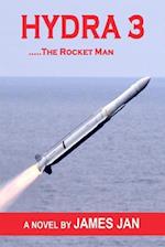 Hydra 3 ...The Rocket Man