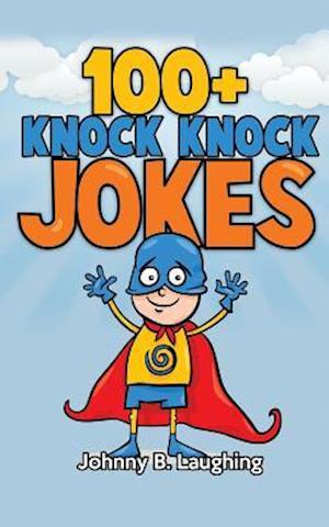 100+ Knock Knock Jokes