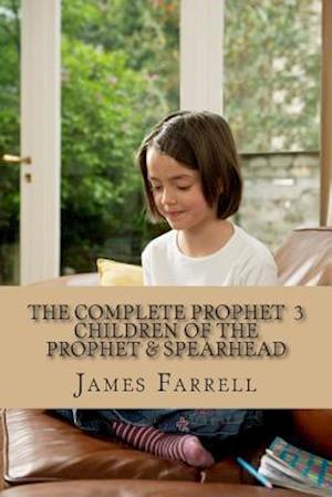 The Complete Prophet Vol. 3