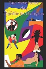 Las Aventuras del Tejedor de Milagros