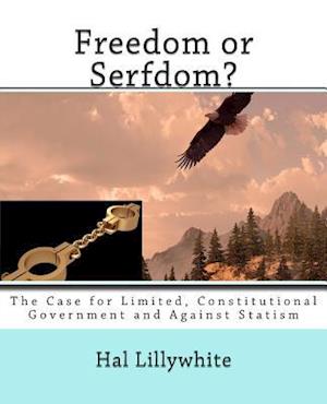 Freedom or Serfdom?