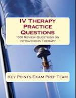 IV Therapy Practice Questions