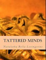 Tattered Minds