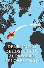 Del primero de los negros